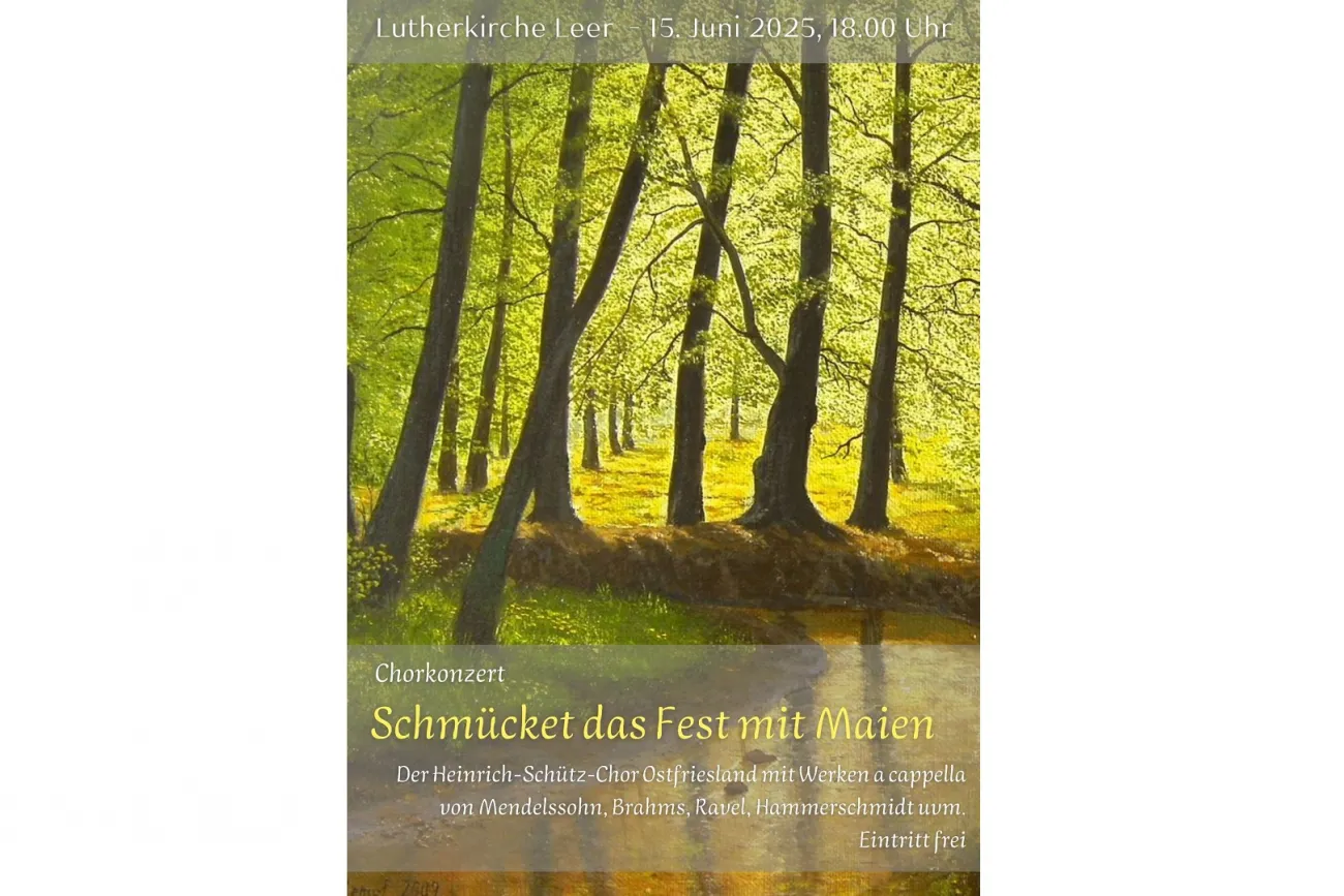 Hauptbild der Veranstaltung Schmücket das Fest mit Maien: A-cappella-Konzert des Heinrich-Schütz-Chores Ostfriesland