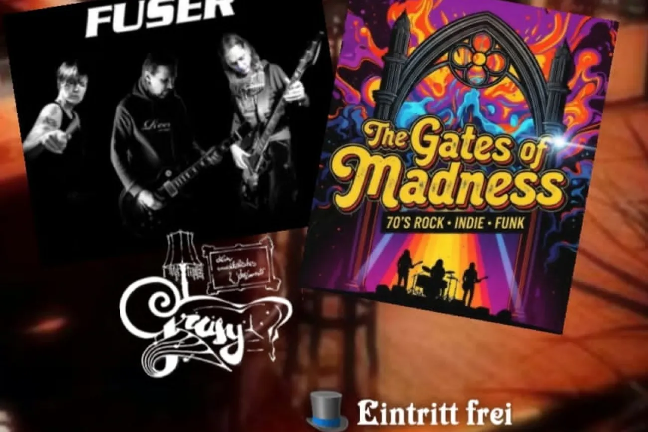 Konzertplakat: Fuser und The Gates of Madness am 16.10. im Grusy, Eintritt frei.
