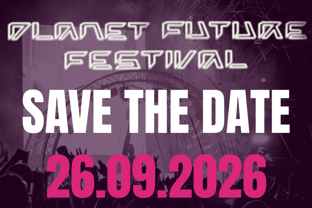 Hauptbild der Veranstaltung Planet Future Festival 