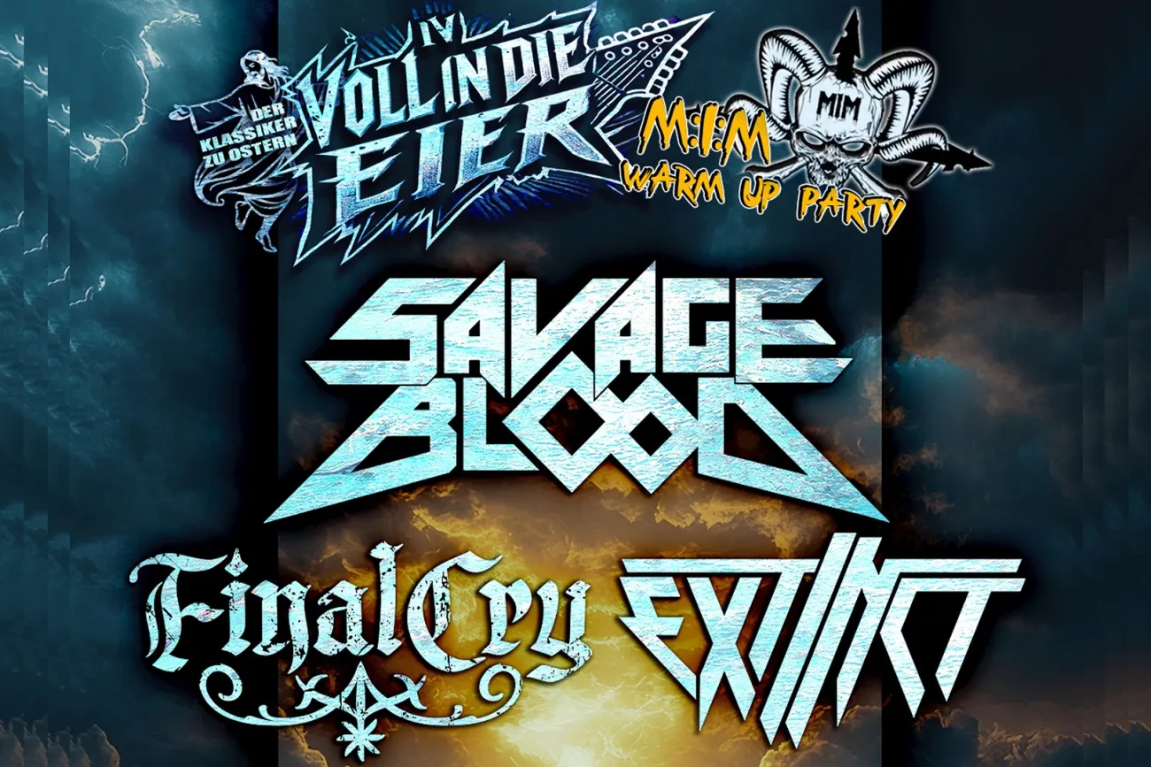 Hauptbild der Veranstaltung DAS Metal-Event zu Ostern: &quot;Voll in die Eier IV&quot; und &quot;Mosh im Mai Warm Up-Party Tour&quot; mit Extinct, Savage Blood und Final Cry