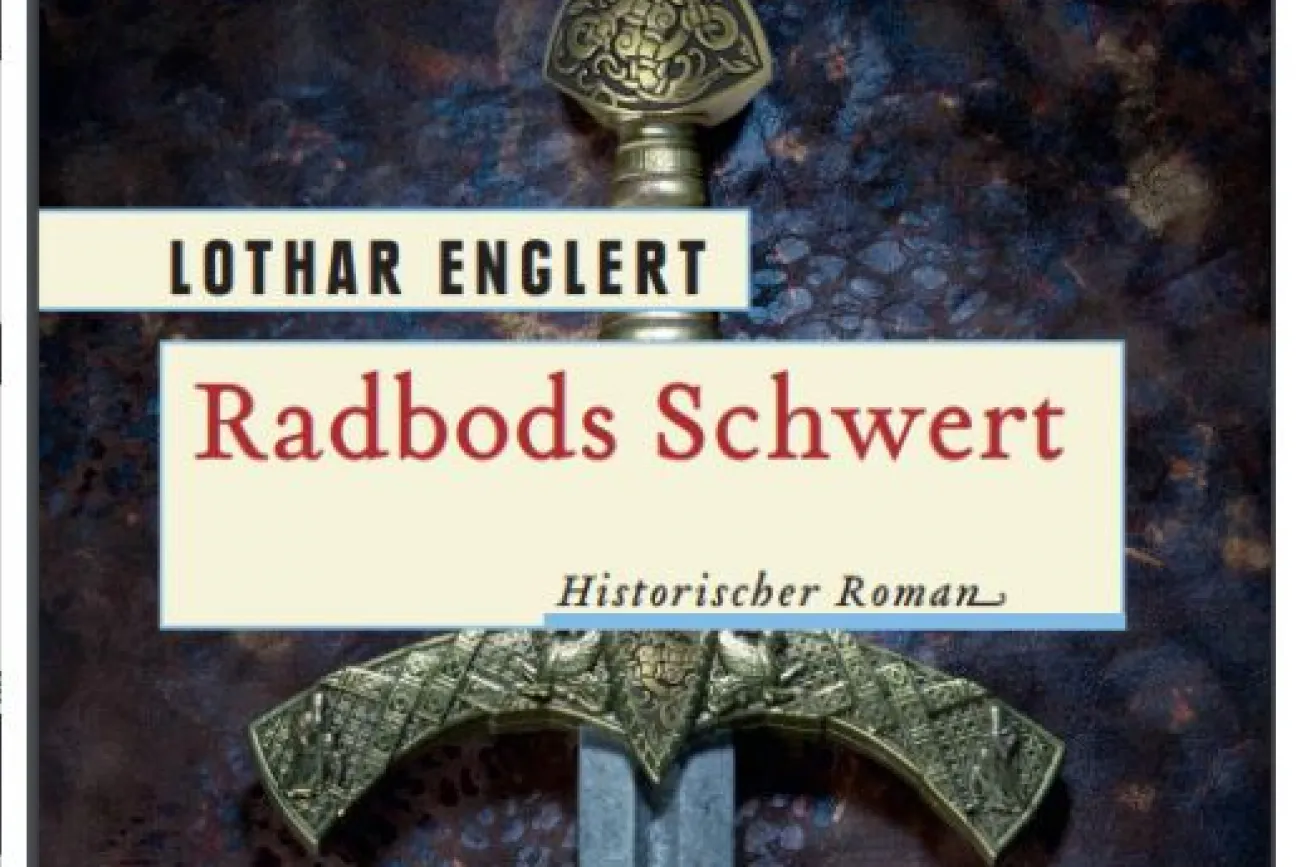 Radbods Schwert (Roman von Lothar Englert)