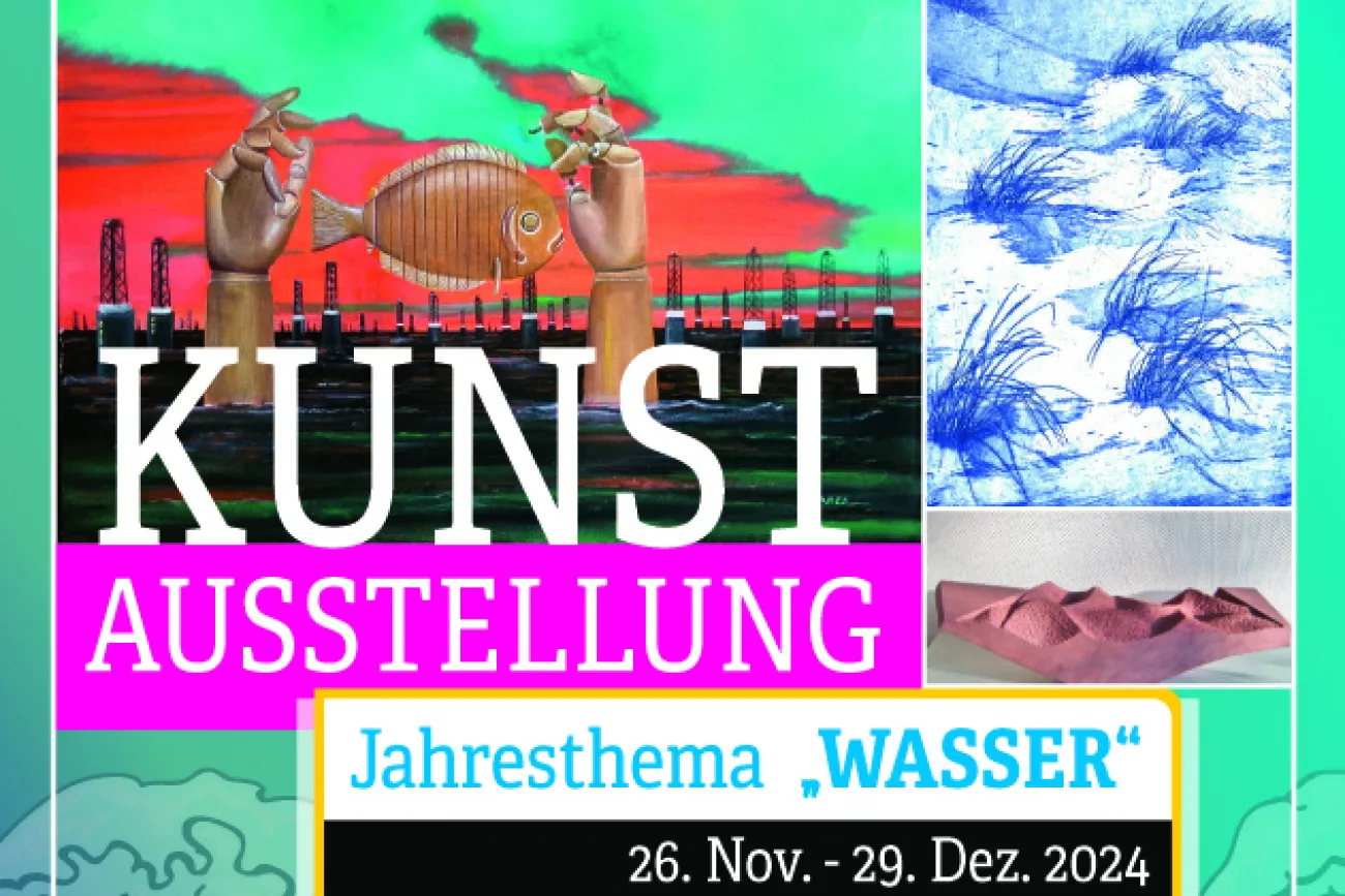 Kunstausstellung Jahresthema WASSER