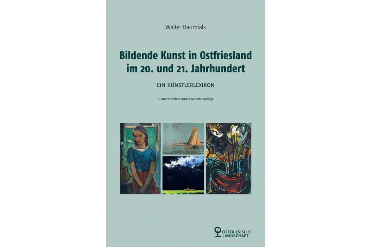 Cover des Buchs "Bildende Kunst in Ostfriesland im 20. und 21. Jahrhundert" von Walter Baumfalk