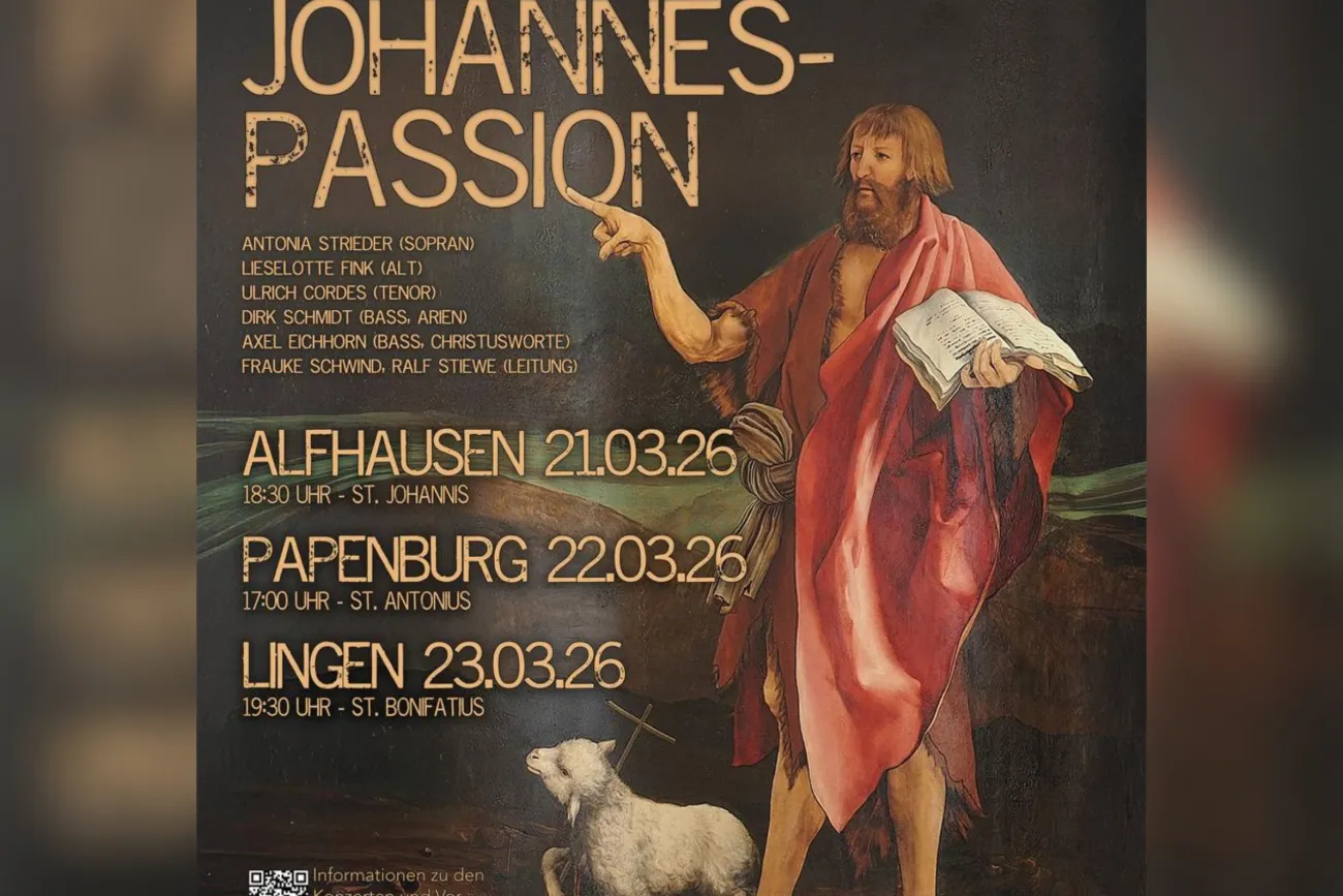 Plakat zur Johannespassion. Konzerte am 21.03. in Alfhausen, 22.03. in Papenburg, 23.03. in Lingen.