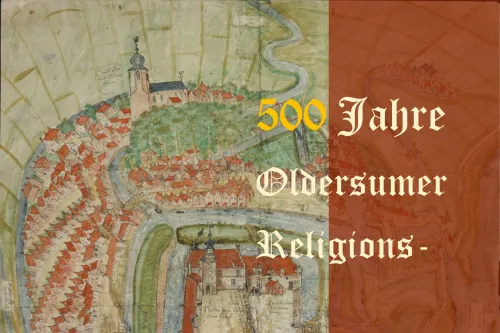 Hauptbild der Veranstaltung 500 Jahre Oldersumer Religionsgespräch