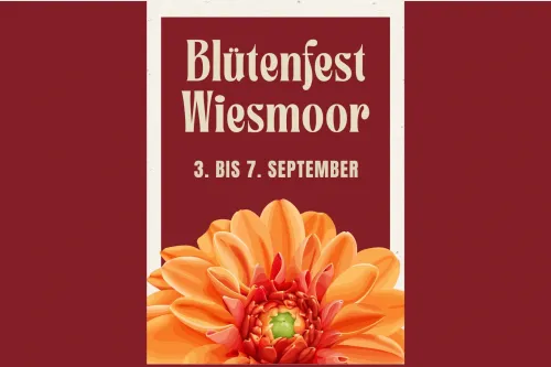 Plakat mit orangefarbener Blüte und Schriftzug Blütenfest Wiesmoor, 3. bis 7. September