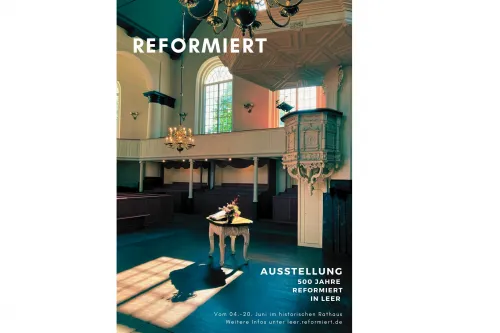 Hauptbild der Veranstaltung 500 JAHRE REFORMIERT IN LEER