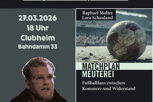 Text: Matchplan Meuterei, Lesung mit Autor Raphael Molter, 27.03.2026, 18 Uhr, Clubheim, Bahndamm 33; Bild des Autors; Buchcover, das den Titel, den Namen des Autors und der Autorin Lara Schauland, des Verlags PapyRossa sowie ein Bild eines Stadions mit einem Ball im Vordergrund enthält; Borussias Vereinswappen, Schwarze Fahne, Anker mit der Inschrift Borussia Leer