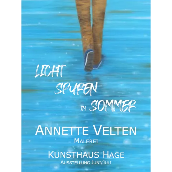 LICHT SPUREN im SOMMER - Ausstellung im Kunsthaus Hage Juni/Juli 2025