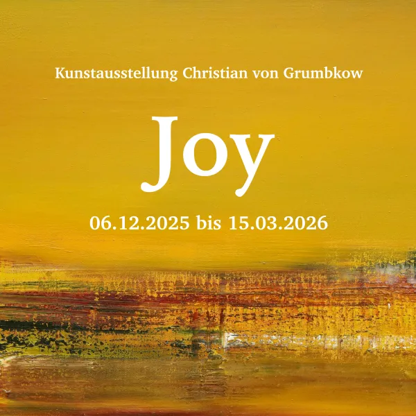 Poster Kunstausstellung Joy, Christian von Grumbkow, Pier 23 in Leer